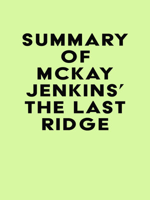 cover image of Summary of Mckay Jenkins's the Last Ridge